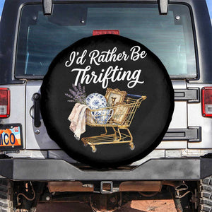 I Would Rather Be Thrifting Spare Tire Cover Funny Shopping Quote Vintage Hunter TS11 No hole Black Print Your Wear