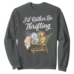 I Would Rather Be Thrifting Sweatshirt Funny Shopping Quote Vintage Hunter TS11 Dark Heather Print Your Wear