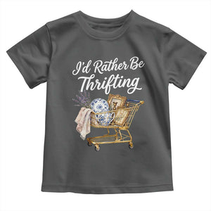 I Would Rather Be Thrifting Toddler T Shirt Funny Shopping Quote Vintage Hunter TS11 Dark Heather Print Your Wear