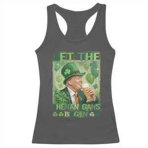 Funny St Patrick's Day Trump Racerback Tank Top Let The Shenanigans Begin Leprechaun Trump TS11 Dark Heather Print Your Wear