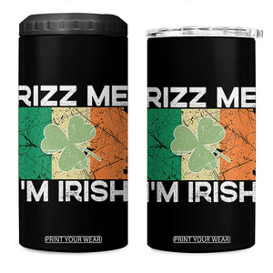 Funny St Patrick's Day Rizz Me I'm Irish 4 in 1 Can Cooler Tumbler Shamrock Ireland Flag TS11 One Size: 16 oz Black Print Your Wear