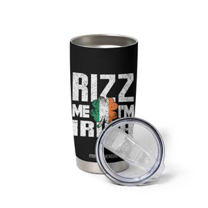 Funny Rizz Me I'm Irish Tumbler Cup St Patrick's Day Vintage Ireland Flag TS11 Print Your Wear