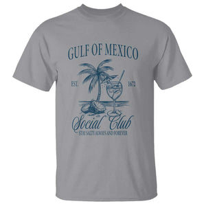 Funny Gulf Of Mexico Social Club Stay Salty Always And Forever T Shirt Coconut Tree Cocktail TS11 Sport Gray Print Your Wear