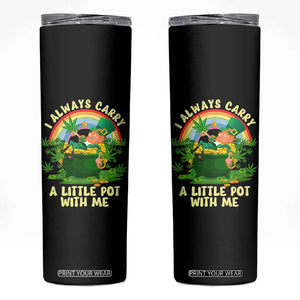 Funny St Patrick's Day Cannabis Weed Skinny Tumbler I Always Carry A Little Pot Leprechaun TS11 Black Print Your Wear
