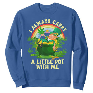 Funny St Patrick's Day Cannabis Weed Sweatshirt I Always Carry A Little Pot Leprechaun TS11 Royal Blue Print Your Wear