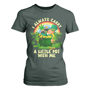 Funny St Patrick's Day Cannabis Weed T Shirt For Women I Always Carry A Little Pot Leprechaun TS11 Dark Forest Green Print Your Wear