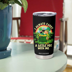 Funny St Patrick's Day Cannabis Weed Tumbler Cup I Always Carry A Little Pot Leprechaun TS11 Print Your Wear