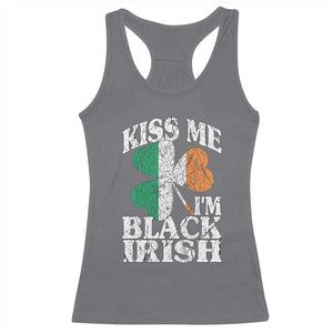 Funny Kiss Me I'm Black Irish Racerback Tank Top St Patrick's Day Vintage Shamrock TS11 Charcoal Print Your Wear