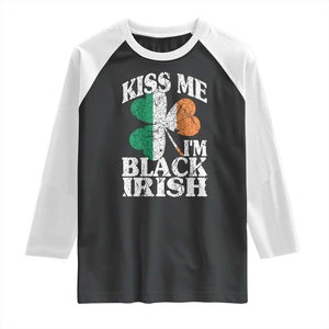 Funny Kiss Me I'm Black Irish Raglan Shirt St Patrick's Day Vintage Shamrock TS11 Black White Print Your Wear