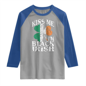 Funny Kiss Me I'm Black Irish Raglan Shirt St Patrick's Day Vintage Shamrock TS11 Sport Gray Royal Print Your Wear