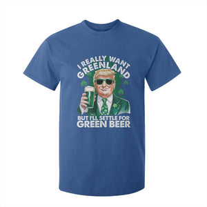 Funny Trump St Patrick's Day T Shirt For Kid I Really Want Greenland But I'll Settle For Green Beer TS11 Royal Blue Print Your Wear