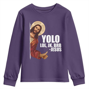 Funny Resurrection Christians Easter Day Youth Sweatshirt YOLO LOL JK BRB Jesus TS11 Purple Print Your Wear