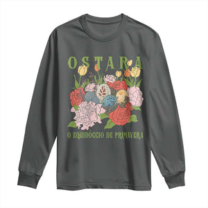 Ostara Eostre Easter Day Long Sleeve Shirt O Equinoccio De Primavera Eggs Flowers TS11 Dark Heather Print Your Wear