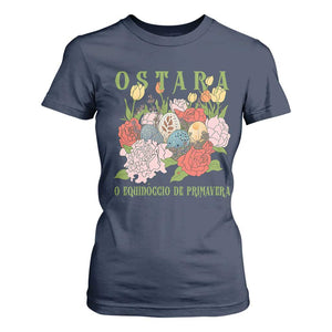Ostara Eostre Easter Day T Shirt For Women O Equinoccio De Primavera Eggs Flowers TS11 Navy Print Your Wear