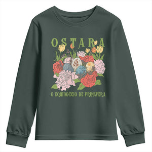 Ostara Eostre Easter Day Youth Sweatshirt O Equinoccio De Primavera Eggs Flowers TS11 Dark Forest Green Print Your Wear