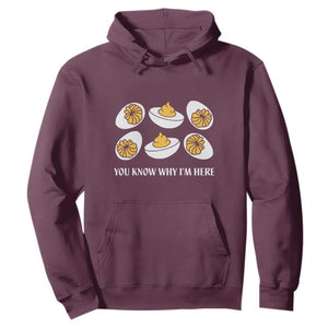 Funny Easter Day Thanksgiving Deviled Egg Hoodie You Know Why I'm Here TS11 Maroon Print Your Wear