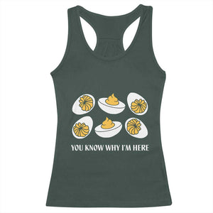 Funny Easter Day Thanksgiving Deviled Egg Racerback Tank Top You Know Why I'm Here TS11 Dark Forest Green Print Your Wear