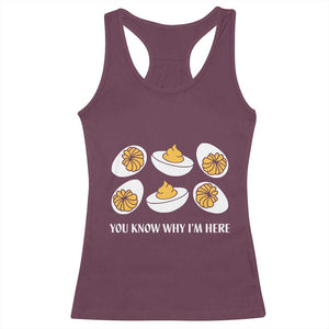 Funny Easter Day Thanksgiving Deviled Egg Racerback Tank Top You Know Why I'm Here TS11 Maroon Print Your Wear