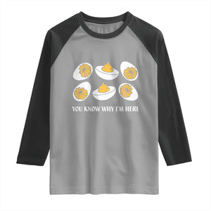 Funny Easter Day Thanksgiving Deviled Egg Raglan Shirt You Know Why I'm Here TS11 Sport Gray Black Print Your Wear