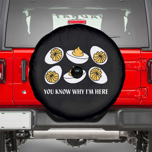 Funny Easter Day Thanksgiving Deviled Egg Spare Tire Cover You Know Why I'm Here TS11 Black Print Your Wear