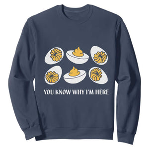 Funny Easter Day Thanksgiving Deviled Egg Sweatshirt You Know Why I'm Here TS11 Navy Print Your Wear