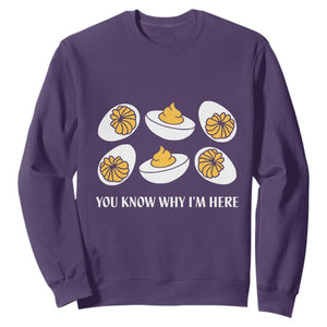 Funny Easter Day Thanksgiving Deviled Egg Sweatshirt You Know Why I'm Here TS11 Purple Print Your Wear