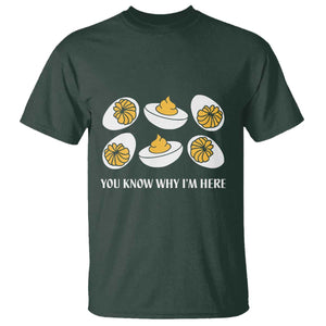 Funny Easter Day Thanksgiving Deviled Egg T Shirt You Know Why I'm Here TS11 Dark Forest Green Print Your Wear