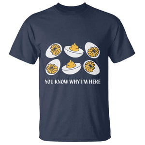 Funny Easter Day Thanksgiving Deviled Egg T Shirt You Know Why I'm Here TS11 Navy Print Your Wear