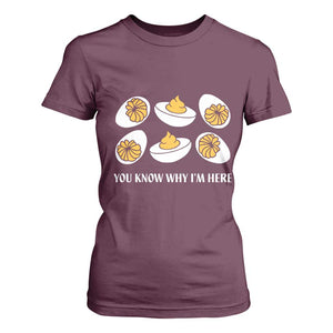 Funny Easter Day Thanksgiving Deviled Egg T Shirt For Women You Know Why I'm Here TS11 Maroon Print Your Wear