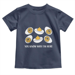 Funny Easter Day Thanksgiving Deviled Egg Toddler T Shirt You Know Why I'm Here TS11 Navy Print Your Wear