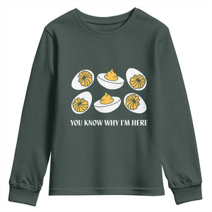 Funny Easter Day Thanksgiving Deviled Egg Youth Sweatshirt You Know Why I'm Here TS11 Dark Forest Green Print Your Wear