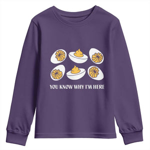 Funny Easter Day Thanksgiving Deviled Egg Youth Sweatshirt You Know Why I'm Here TS11 Purple Print Your Wear