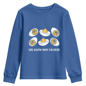 Funny Easter Day Thanksgiving Deviled Egg Youth Sweatshirt You Know Why I'm Here TS11 Royal Blue Print Your Wear