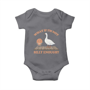 What If I'm Not Silly Enough Funny Silly Goose Baby Onesie