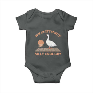 What If I'm Not Silly Enough Funny Silly Goose Baby Onesie
