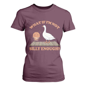 What If I'm Not Silly Enough Funny Silly Goose T Shirt For Women