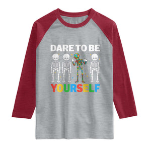 Autism Awareness 67 Raglan Shirt Dare To Be Yourself Six Seven Autism Skeleton TS11 Heather Gray Heather Red Print Your Wear