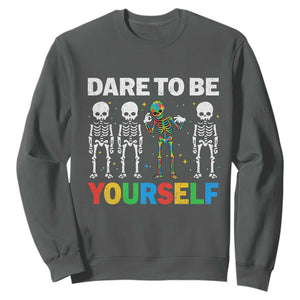 Autism Awareness 67 Sweatshirt Dare To Be Yourself Six Seven Autism Skeleton TS11 Dark Heather Print Your Wear