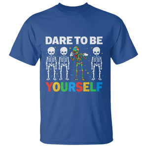 Autism Awareness 67 T Shirt Dare To Be Yourself Six Seven Autism Skeleton TS11 Royal Blue Print Your Wear
