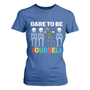 Autism Awareness 67 T Shirt For Women Dare To Be Yourself Six Seven Autism Skeleton TS11 Royal Blue Print Your Wear