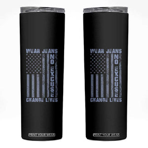 Denim Day Awareness Skinny Tumbler Wear Jeans No Excuse Change Lives Vintage American Flag TS11 Black Print Your Wear