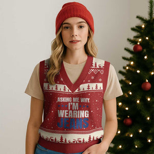 Denim Day Awareness V-Neck Knit Sweater Vest Asking Me Why I Am Wearing Jeans TS11 Red Beige Print Your Wear
