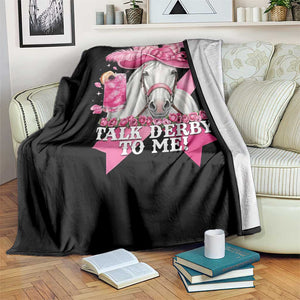 Talk Derby To Me Throw Blanket Funny Horse Racing Oaks Derby Day Pink Ribbon TS11 Print Your Wear