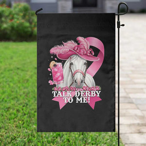 Talk Derby To Me Garden Flag Funny Horse Racing Oaks Derby Day Pink Ribbon TS11 Print Your Wear