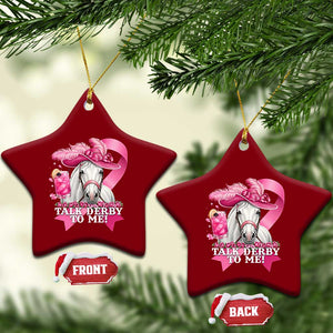 Talk Derby To Me Ceramic Ornament Funny Horse Racing Oaks Derby Day Pink Ribbon TS11 Print Your Wear