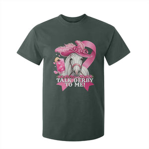 Talk Derby To Me T Shirt For Kid Funny Horse Racing Oaks Derby Day Pink Ribbon TS11 Dark Forest Green Print Your Wear