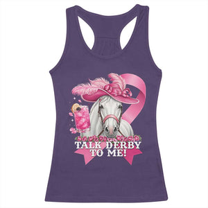 Talk Derby To Me Racerback Tank Top Funny Horse Racing Oaks Derby Day Pink Ribbon TS11 Purple Print Your Wear