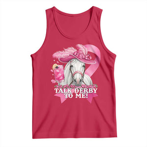 Talk Derby To Me Tank Top Funny Horse Racing Oaks Derby Day Pink Ribbon TS11 Red Print Your Wear