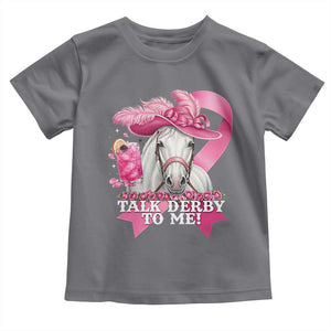 Talk Derby To Me Toddler T Shirt Funny Horse Racing Oaks Derby Day Pink Ribbon TS11 Charcoal Print Your Wear