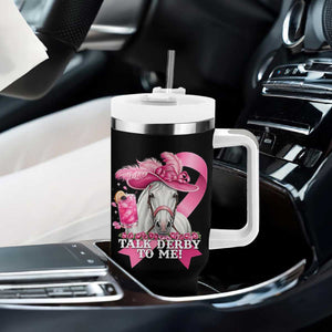 Talk Derby To Me Tumbler With Handle Funny Horse Racing Oaks Derby Day Pink Ribbon TS11 Print Your Wear
